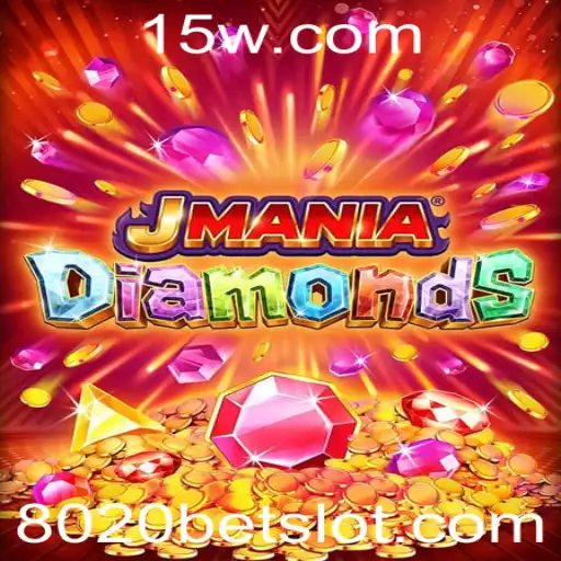 Descubra a Excitante Aventura de JManiaDiamonds no Mundo de 8020bet